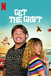 ดูหนังออนไลน์ฟรี GET THE GRIFT (2021) ครอบครัวจอมตุ๋น movie678