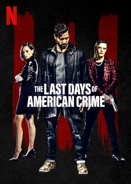 ดูหนังออนไลน์ฟรี The Last Days of American Crime 2020 ปล้นสั่งลา movie678