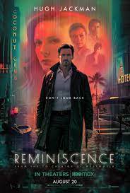 ดูหนังออนไลน์ฟรี Reminiscence 2021 เรมินิสเซนซ์ ล้วงอดีตรำลึกเวลา movie678