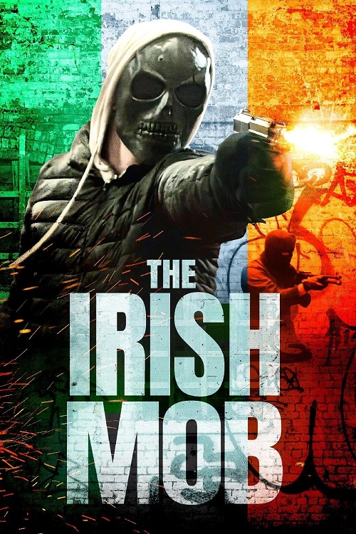 ดูหนังออนไลน์ ดูหนังออนไลน์ใหม่ The Irish Mob 2023 movie678