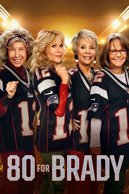 ดูหนังออนไลน์ฟรี ดูหนังออนไลน์ใหม่ 80 for Brady 2023 movie678